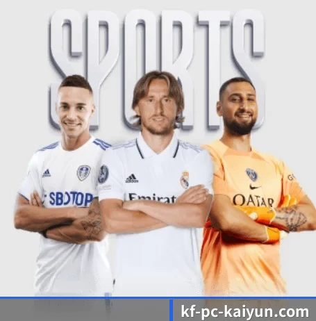 每个板块围绕一个运动项目展开 - 多运动项目内容板块 | kaiyun
